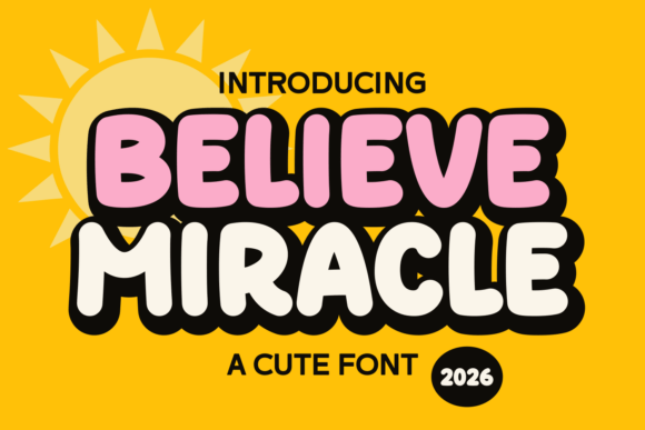Believe Miracle: A Typography Guide to Boho Cuteness and Modern Script