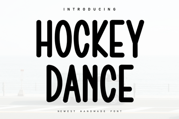 Hockey Dance: A Sweet Handwritten Font for Cozy Designs