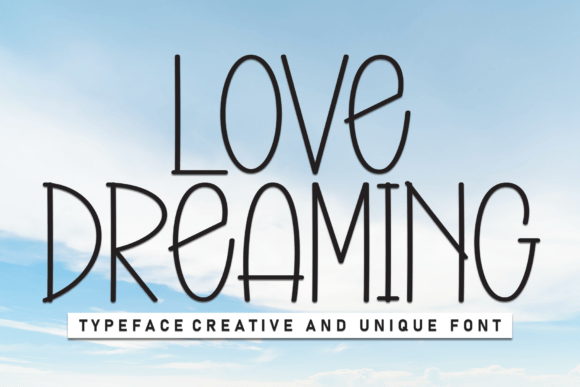 Love Dreaming: A Handcrafted Font for Warm Designs