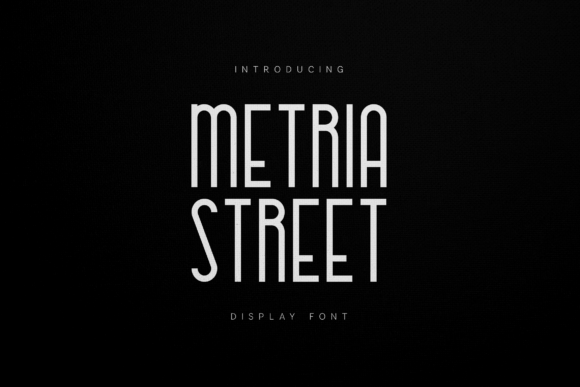 Metria Street: Modern Condensed Display Typography