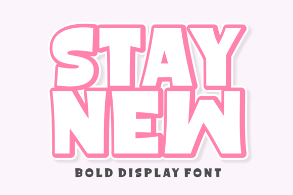 Stay New Font: Infusing Design with Sweet Vivacity and Playful Dynamism