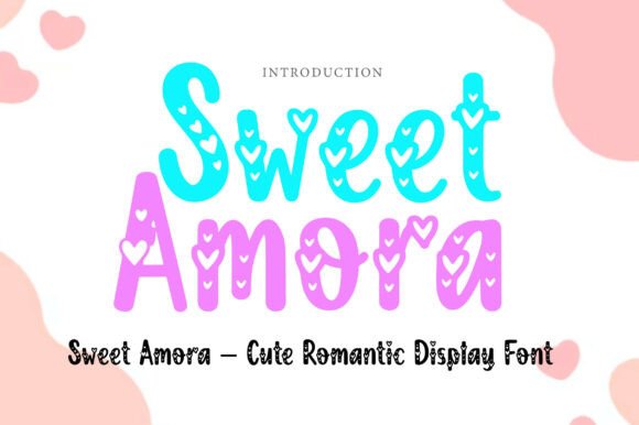 Sweet Amora: Evaluating a Romantic Display Font for Professional Design